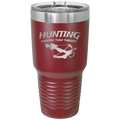 Hunting Cheaper than Therapy 30 oz Tumbler | Maroon