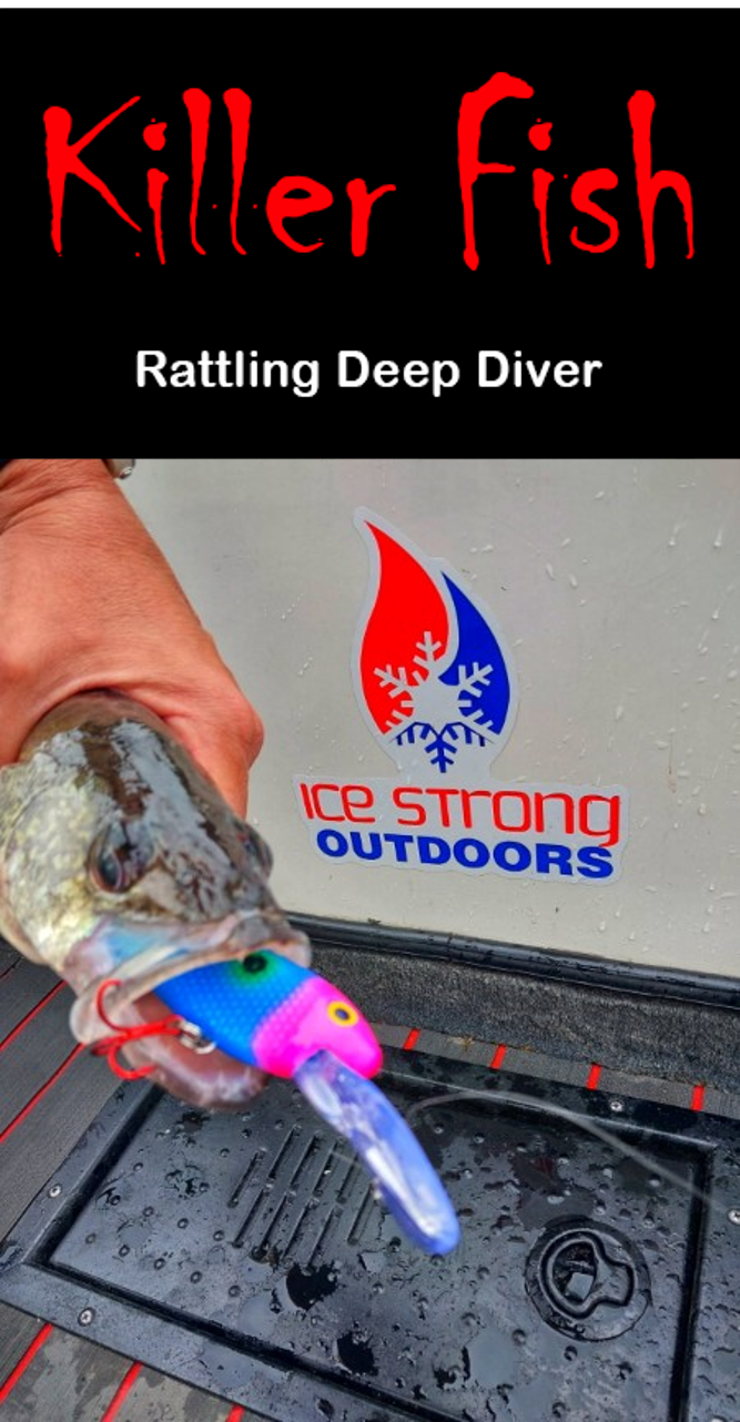 Ice Strong Outdoors - Killer Fish - Rattling DEEP Diver UV- 6 DEEP DIVER & BOX RESTOCKED SEPT 10! - add this to your cart and in the notes write your 6 plugs selection!